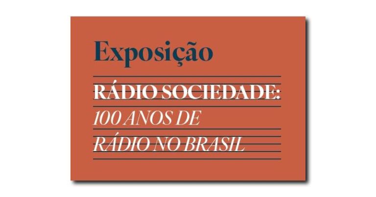 Exposição 100 anos de rádio no Brasil