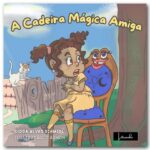 Livro A Cadeira Mágica Amiga