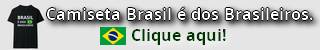 Camiseta "Brasil é dos Brasileiros"